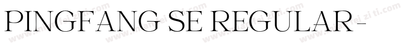 PINGFANG SE REGULAR字体转换